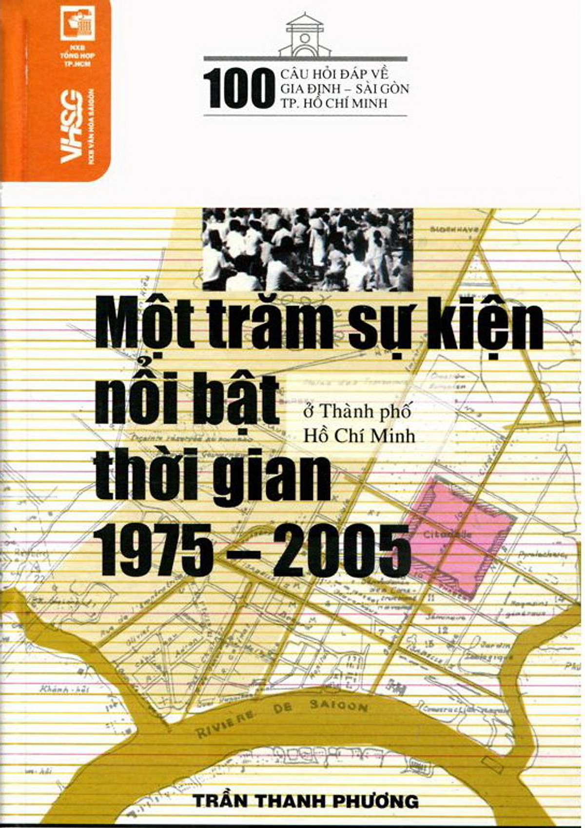 pic-100 Câu Hỏi Về Gia Định Sài Gòn - 100 Sự Kiện Nổi Bật (1975 - 2005) Ở Thành Phố Hồ Chí Minh