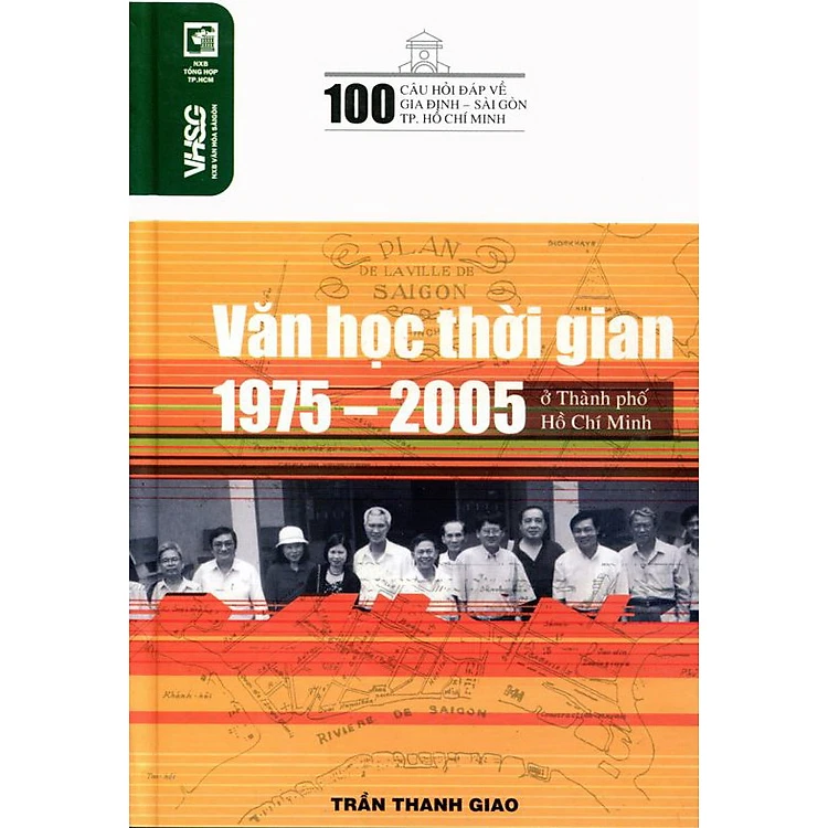 pic-100 Câu Hỏi Về Gia Định Sài Gòn - Văn Học Thời Kỳ 1975 - 2005 Ở Thành Phố Hồ Chí Minh