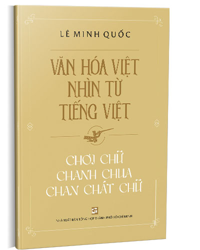 pic-Văn hóa Việt nhìn từ tiếng Việt - Chơi chữ chanh chua chan chát chữ