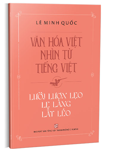 pic-Văn hóa Việt nhìn từ tiếng Việt - Lưỡi lươn lẹo lẹ làng lắt léo