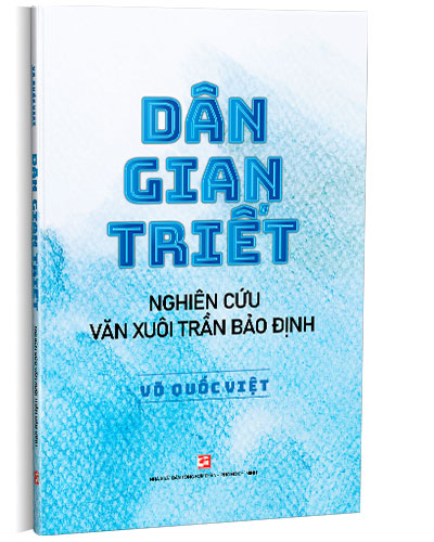 Dân gian triết - nghiên cứu văn xuôi Trần Bảo Định