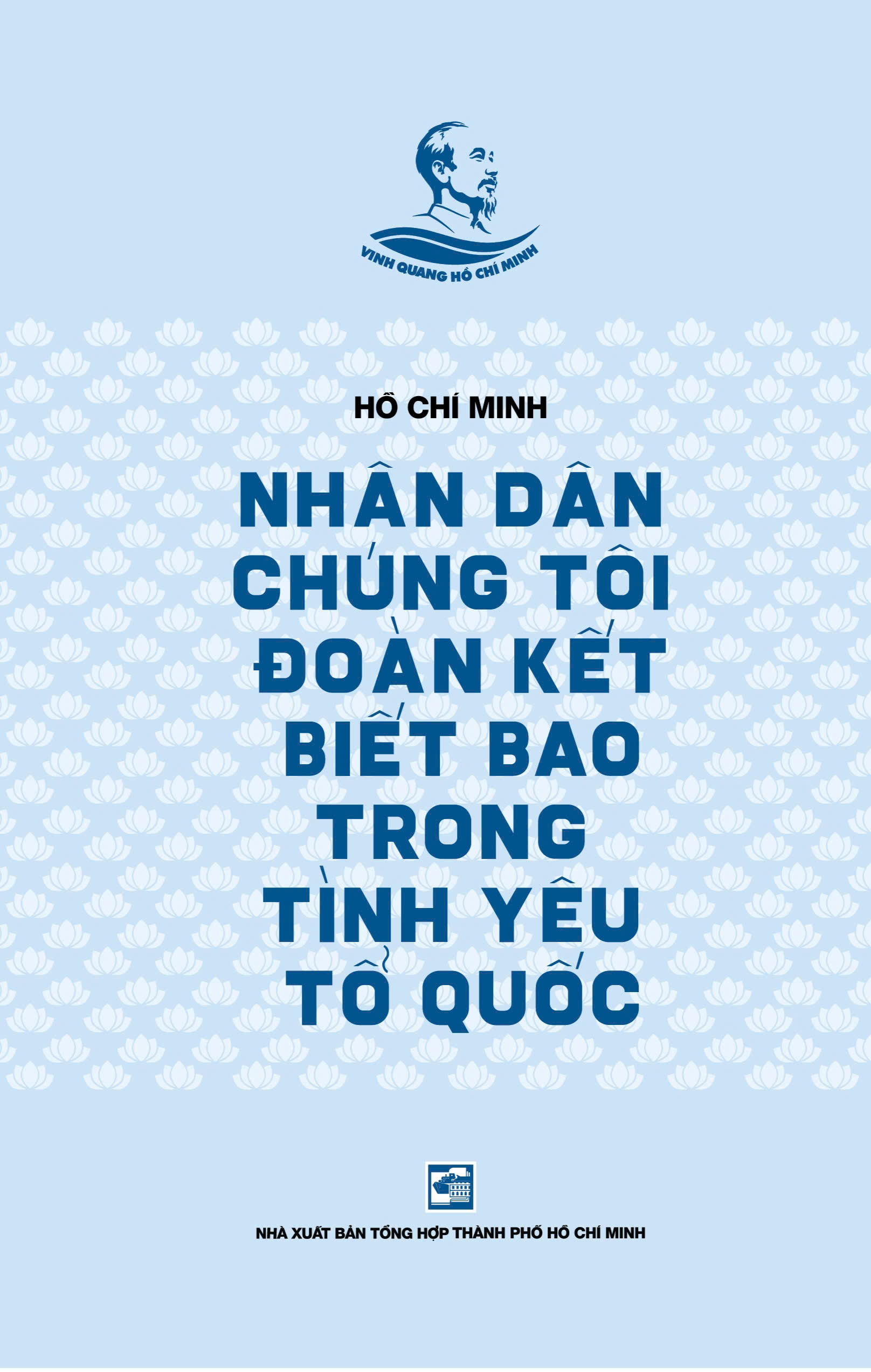 NHÂN DÂN CHÚNG TÔI ĐOÀN KẾT BIẾT BAO TRONG TÌNH YÊU TỔ QUỐC