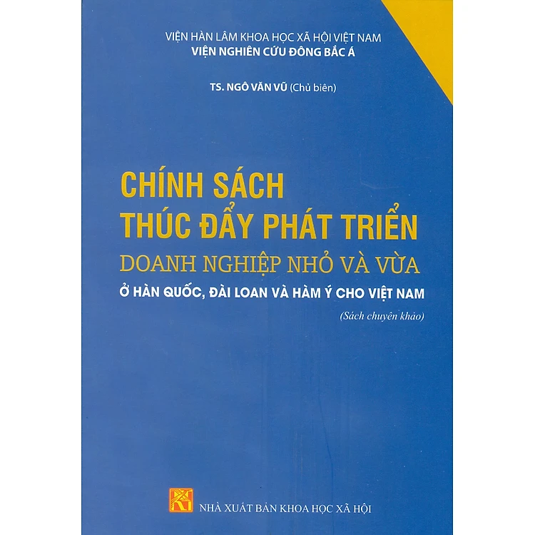 chính sách thúc đẩy phát triển doanh nghiệp nhỏ và vừa ở hàn quốc, đài loan và hàm ý cho việt nam (sách chuyên khảo)