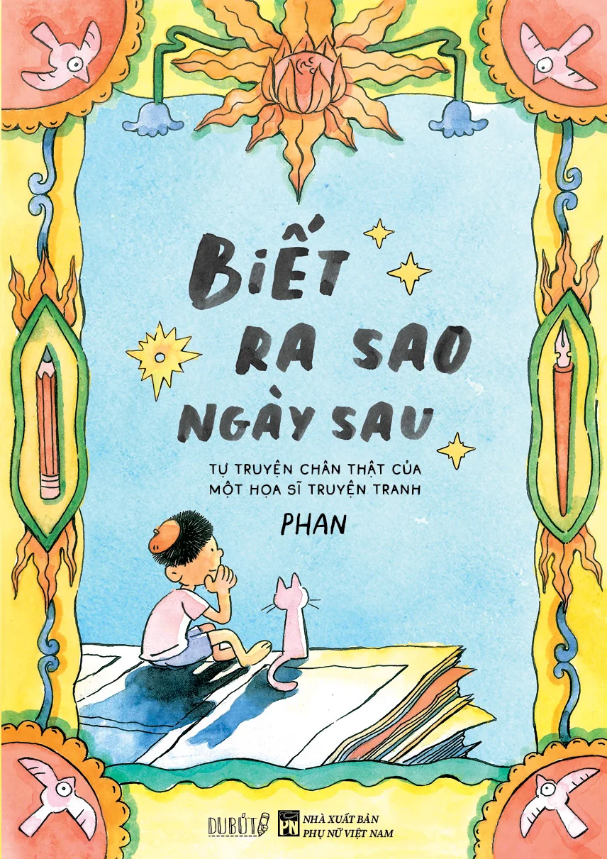 biết ra sao ngày sau - tự truyện chân thật của một họa sĩ truyện tranh