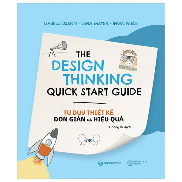 tư duy thiết kế đơn giản và hiệu quả - the design thinking quick start guide 