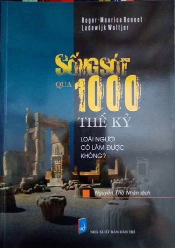 sống sót qua 1000 thế kỷ - loài người có làm được không?